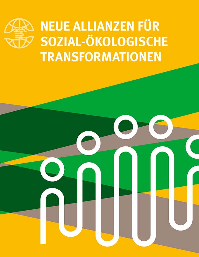 Cover der Broschüre Neue Allianzen für Sozial-Ökologische Transformationen